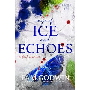 Godwin, Pam Cage of Ice and Echoes (Frozen Fate) Godwin, Pam Cage of Ice and Echoes (Frozen Fate)