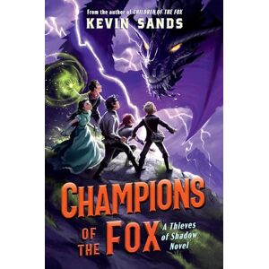 Sands, Kevin Champions of the Fox (Thieves of Shadow) Sands, Kevin Champions of the Fox (Thieves of Shadow)