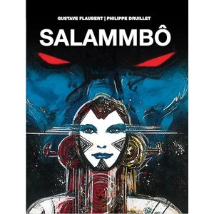Philippe Druillet Salammbo Philippe Druillet Salammbo