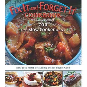 Good Books Fix-It and Forget-It Cookbook: Revised & Updated: 700 Great Slow Cooker Recipes Good Books Fix-It and Forget-It Cookbook: Revised & Updated: 700 Great Slow Cooker Recipes