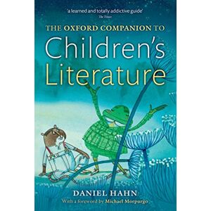 Hahn, Daniel The Oxford Companion to Children's Literature (Oxford Quick Reference) Hahn, Daniel The Oxford Companion to Children's Literature (Oxford Quick Reference)