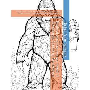 Sample, Ricko Dupri Bigfoot and the Honey Heist: A Zentangle Coloring Adventure: 88 Playful Forest Patterns of Bigfoot, Bees, and the Honey Collector’s Mischief for Relaxation and Fun Sample, Ricko Dupri Bigfoot and the Honey Heist: A Zentangle Coloring Adventure: 88 Playful Forest Patterns of Bigfoot, Bees, and the Honey Collector’s Mischief for Relaxation and Fun