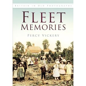 Vickery, Percy Fleet Memories: A Third Selection (Britain in Old Photographs) Vickery, Percy Fleet Memories: A Third Selection (Britain in Old Photographs)