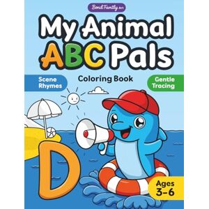 BondFamily Art My Animal ABC Pals Coloring Book: Help Your Child Explore Letters with Playful Animals, Scene Rhymes, and Gentle Letter Tracing. Wide Pages & Bold ... for Kids Ages 3–6 (My ABC Pals: Ages 2–6) BondFamily Art My Animal ABC Pals Coloring Book: Help Your Child Explore Letters with Playful Animals, Scene Rhymes, and Gentle Letter Tracing. Wide Pages & Bold ... for Kids Ages 3–6 (My ABC Pals: Ages 2–6)