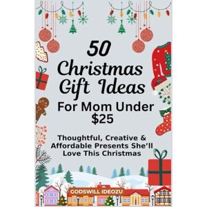 Ideozu, Godswill 50 Christmas Gift Ideas for Mom Under $25: Thoughtful, Creative & Affordable Presents She’ll Love This Christmas Ideozu, Godswill 50 Christmas Gift Ideas for Mom Under $25: Thoughtful, Creative & Affordable Presents She’ll Love This Christmas