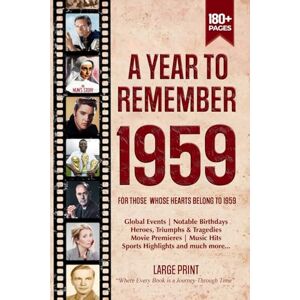 Zones, Wisdom A Year To Remember 1959 History Book: A Nostalgic Tribute for the Radio Babies with Heartfelt Memories of 1959 – An Ideal Gift for Birthdays, Anniversaries, and Special Occasions Zones, Wisdom A Year To Remember 1959 History Book: A Nostalgic Tribute for the Radio Babies with Heartfelt Memories of 1959 – An Ideal Gift for Birthdays, Anniversaries, and Special Occasions