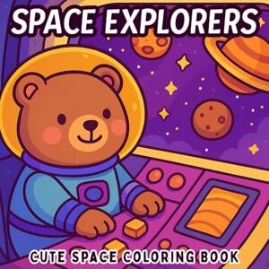 Coloring Books, Hushbrush Space Explorers Cute Space Coloring Book: A Fun and Easy Space Coloring Book for Kids and Adults Featuring Astronaut Animals, Rocket, Comet, ... Holiday, Birthday, Thanksgiving, or Christmas Coloring Books, Hushbrush Space Explorers Cute Space Coloring Book: A Fun and Easy Space Coloring Book for Kids and Adults Featuring Astronaut Animals, Rocket, Comet, ... Holiday, Birthday, Thanksgiving, or Christmas