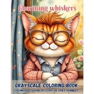 de vries-Remmers, corry Charming Whiskers: Where imagination curls its whiskers and color brings every smile to life de vries-Remmers, corry Charming Whiskers: Where imagination curls its whiskers and color brings every smile to life