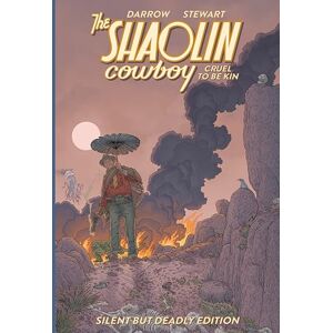 Geof Darrow Shaolin Cowboy: Cruel to be Kin Silent but Deadly Edition Geof Darrow Shaolin Cowboy: Cruel to be Kin Silent but Deadly Edition