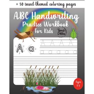 Winnie Wong ABC Handwriting Practice Workbook For Kids Ideal for Kindergarten, 1st, 2nd, 3rd and 4th Grade Insect Edition: Learn to Trace Alphabet Letters and ... ABC Handwriting Practice Workbook Collection) Winnie Wong ABC Handwriting Practice Workbook For Kids Ideal for Kindergarten, 1st, 2nd, 3rd and 4th Grade Insect Edition: Learn to Trace Alphabet Letters and ... ABC Handwriting Practice Workbook Collection)