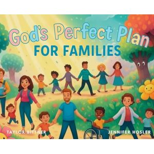 Taylor God's Perfect Plan For Families Taylor God's Perfect Plan For Families