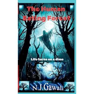 Gawali, Niraj Joshi The Human Eating Forest Gawali, Niraj Joshi The Human Eating Forest
