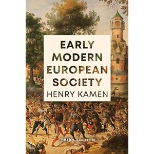 Kamen Early Modern European Society, Third Edition Kamen Early Modern European Society, Third Edition