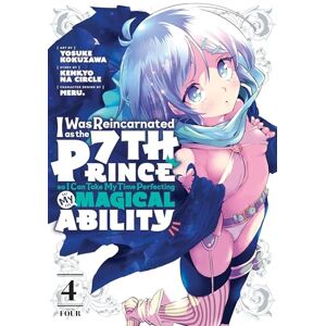Kokuzawa, Yosuke I Was Reincarnated as the 7th Prince so I Can Take My Time Perfecting My Magical Ability 4 (I WAS REINCARNATED AS 7TH PRINCE GN) Kokuzawa, Yosuke I Was Reincarnated as the 7th Prince so I Can Take My Time Perfecting My Magical Ability 4 (I WAS REINCARNATED AS 7TH PRINCE GN)