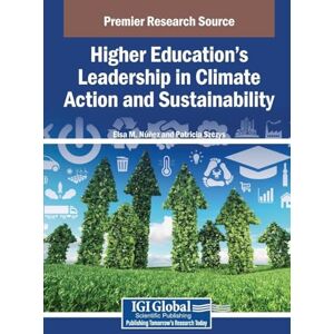 Higher Education’s Leadership in Climate Action and Sustainability Higher Education’s Leadership in Climate Action and Sustainability