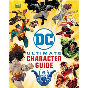 DK DC Ultimate Character Guide New Edition DK DC Ultimate Character Guide New Edition