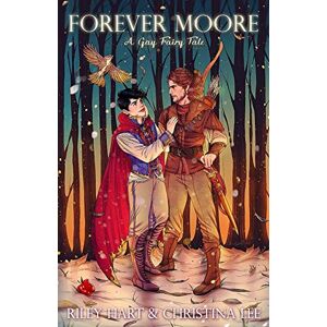 Lee Forever Moore: A Gay Fairy Tale: 2 (Forbidden Love) Lee Forever Moore: A Gay Fairy Tale: 2 (Forbidden Love)