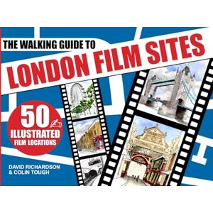 Richardson, David The Walking Guide To London Film Sites (London Walking Guides) Richardson, David The Walking Guide To London Film Sites (London Walking Guides)
