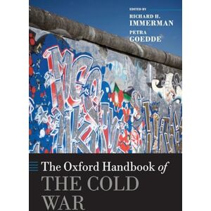 GOEDDE The Oxford Handbook of the Cold War (Oxford Handbooks in History) GOEDDE The Oxford Handbook of the Cold War (Oxford Handbooks in History)