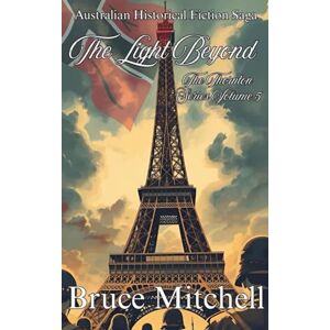 Mitchell, Bruce The Light Beyond: Volume 5 of the Thornton Series Mitchell, Bruce The Light Beyond: Volume 5 of the Thornton Series