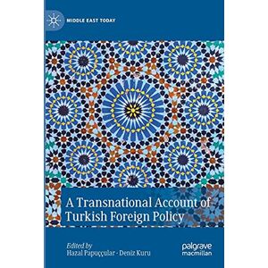 Philosophy A Transnational Account of Turkish Foreign Policy (Middle East Today) Philosophy A Transnational Account of Turkish Foreign Policy (Middle East Today)
