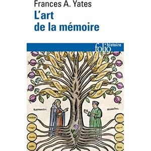 Yates, Frances A. L'art de la mémoire Yates, Frances A. L'art de la mémoire