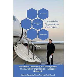 Taylor Successful Leadership and Management in the Aviation Organization Taylor Successful Leadership and Management in the Aviation Organization