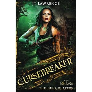 Lawrence, JT The Dusk Reapers: An Epic Urban Fantasy Action Adventure: 1 (Cursebreaker: An Epic Urban Fantasy Action Adventure) Lawrence, JT The Dusk Reapers: An Epic Urban Fantasy Action Adventure: 1 (Cursebreaker: An Epic Urban Fantasy Action Adventure)