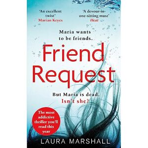 Marshall Friend Request: The utterly addictive psychological thriller with a twist you won't see coming! Marshall Friend Request: The utterly addictive psychological thriller with a twist you won't see coming!