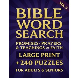 Costin, Andrea Bible Word Search – Promises, Prayers & Teachings of Faith: 240 Faith-Based Puzzles to Inspire, Relax, and Challenge Your Mind – Large Print Edition Costin, Andrea Bible Word Search – Promises, Prayers & Teachings of Faith: 240 Faith-Based Puzzles to Inspire, Relax, and Challenge Your Mind – Large Print Edition