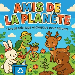 Martin, Chris Amis de la Planète Livre de coloriage écolologique pour enfants Martin, Chris Amis de la Planète Livre de coloriage écolologique pour enfants