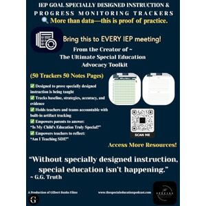 Truth, G.G. IEP Goal Specially Designed Instruction & Progress Monitoring Trackers: 50 TRACKERS & 50 NOTES PAGES Truth, G.G. IEP Goal Specially Designed Instruction & Progress Monitoring Trackers: 50 TRACKERS & 50 NOTES PAGES