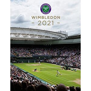 Paul Newman Wimbledon 2021: The official story of The Championships (Wimbledon Championships) Paul Newman Wimbledon 2021: The official story of The Championships (Wimbledon Championships)