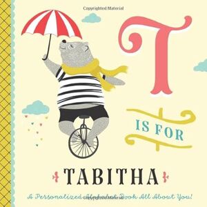 Custom Kids Books, Li’l Llama T is for Tabitha: A Personalized Alphabet Book All About You! (Personalized Children's Book) Custom Kids Books, Li’l Llama T is for Tabitha: A Personalized Alphabet Book All About You! (Personalized Children's Book)