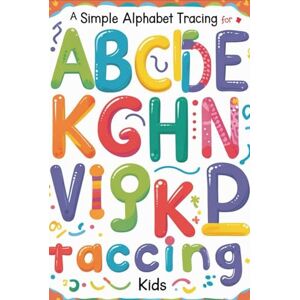 Ks, Mr Alphabet Trace The Letter Workbook: Tracing, home school, early leaning, fun, engaging, activity, kindergarten Ks, Mr Alphabet Trace The Letter Workbook: Tracing, home school, early leaning, fun, engaging, activity, kindergarten
