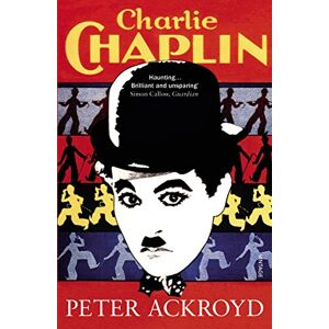 Ackroyd, Peter Charlie Chaplin Ackroyd, Peter Charlie Chaplin