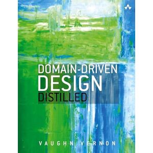 Vernon, Vaughn Domain-Driven Design Distilled Vernon, Vaughn Domain-Driven Design Distilled