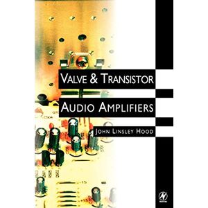 Hood, John Linsley Valve and Transistor Audio Amplifiers Hood, John Linsley Valve and Transistor Audio Amplifiers