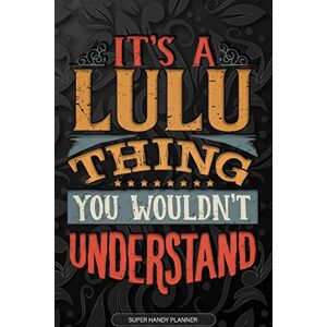 Name Planners, Maria It's A Lulu Thing You Wouldn't Understand: Lulu Name Planner With Notebook Journal Calendar Personal Goals Password Manager & Much More, Perfect Gift For Lulu Name Planners, Maria It's A Lulu Thing You Wouldn't Understand: Lulu Name Planner With Notebook Journal Calendar Personal Goals Password Manager & Much More, Perfect Gift For Lulu