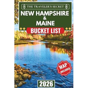 Ellsworth, Frederick New Hampshire & Maine Bucket List: A Complete Four-Season Travel Guide to Maine & New Hampshire: Plan Your Perfect Trip with 100+ Must-Do Activities, Hidden Gems, Hiking Trails, Small Towns, and... Ellsworth, Frederick New Hampshire & Maine Bucket List: A Complete Four-Season Travel Guide to Maine & New Hampshire: Plan Your Perfect Trip with 100+ Must-Do Activities, Hidden Gems, Hiking Trails, Small Towns, and...