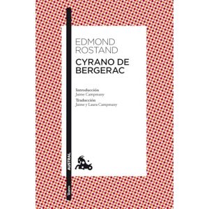 Rostand, Edmond Cyrano de Bergerac Rostand, Edmond Cyrano de Bergerac