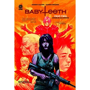 Cates, Donny BABYTEETH: YEAR TWO HC: Cradle and Grave Cates, Donny BABYTEETH: YEAR TWO HC: Cradle and Grave