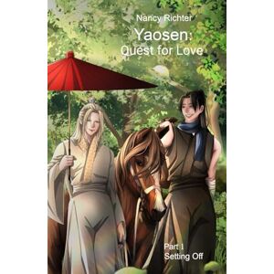 Richter, Nancy Yaosen: Quest for Love 1: (Setting Off) Richter, Nancy Yaosen: Quest for Love 1: (Setting Off)