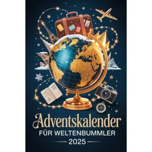 Dietz Adventskalender für Weltenbummler 2025: 24 Tage, 24 Reisen – Entdecke faszinierende Orte, Kulturen und Traditionen aus aller Welt Dietz Adventskalender für Weltenbummler 2025: 24 Tage, 24 Reisen – Entdecke faszinierende Orte, Kulturen und Traditionen aus aller Welt
