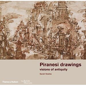 Sarah Vowles Piranesi drawings: visions of antiquity: 12 (British Museum) Sarah Vowles Piranesi drawings: visions of antiquity: 12 (British Museum)