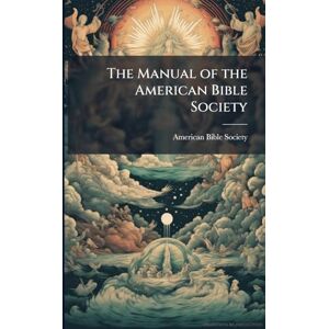 United The Manual of the American Bible Society United The Manual of the American Bible Society