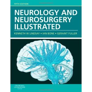 Lindsay PhD FRCS, Kenneth W. Neurology and Neurosurgery Illustrated Lindsay PhD FRCS, Kenneth W. Neurology and Neurosurgery Illustrated