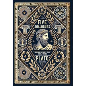 Plato Five Dialogues (Collector's Edition) (Laminated Hardback with Jacket): Euthyphro, Apology, Crito, Meno, Phaedo Plato Five Dialogues (Collector's Edition) (Laminated Hardback with Jacket): Euthyphro, Apology, Crito, Meno, Phaedo