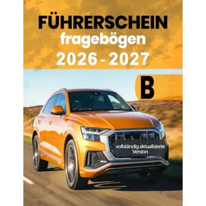 Eckertt, Kattrin Führerschein-Fragebögen Für-Klasse B: Fahren lernen Auto Theorieprufung Buch FahrschulePrufungsbogen Eckertt, Kattrin Führerschein-Fragebögen Für-Klasse B: Fahren lernen Auto Theorieprufung Buch FahrschulePrufungsbogen