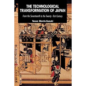 Suzuki The Technological Transformation of Japan: From the Seventeenth to the Twenty-First Century Suzuki The Technological Transformation of Japan: From the Seventeenth to the Twenty-First Century